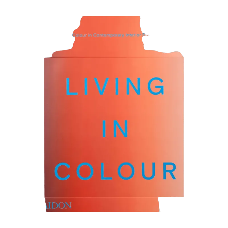 Livre "Living in Colour : Colour in Contemporary Interior Design" - Phaidon - The Cool Republic